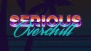 Serious Overchill banner