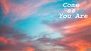 Come as You are Banner