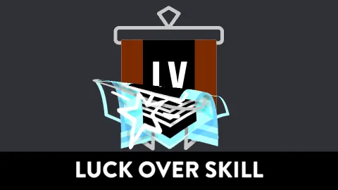 Luck Over Skill banner