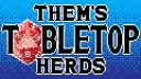 Them's Tabletop Herds banner