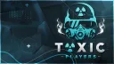 TOXIC PLAYERS [AR] banner