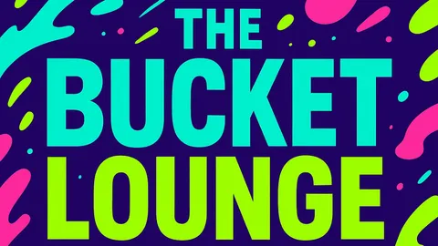 The Bucket Lounge banner