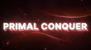 Primal Conquer banner