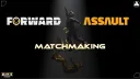 Forward Assault | Matchmaking banner