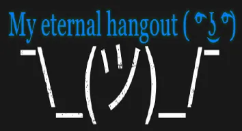 My eternal hangout ( ͡° ͜ʖ ͡°) banner