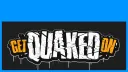 Get Quaked On banner