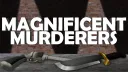 Magnificent Murderers banner