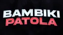 Bambiki Patola banner