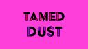 ⭐Tamed Dust⭐ Banner