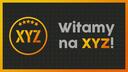 XYZ ● Polska | Gaming | Społeczność | Memy | Anime | Rozmowy | YouTube | Twitch | TikTok Banner