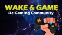 Wake & Game banner