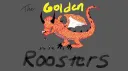 The Golden Roosters <Mangler> banner