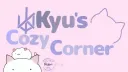 Kyu's Cozy Corner banner