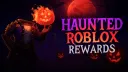 Haunted Roblox Rewards  Banner