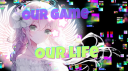 Our Game Our Life Vault (by Venus Variation) Discord server banner