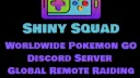Shiny Squad Worldwide Pokémon GO Discord Server | Global Remote Raiding banner