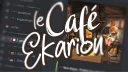 「☕」 Le Café ・ Ekarion banner