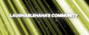 Laughablehaha’s Community Discord server banner