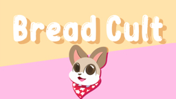 🌟 Bread Cult 🌟 server banner