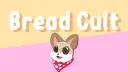 ๐ Bread Cult ๐ Discord server banner
