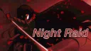 Night Raid・gaming・emotes・streaming・memes・events・giveaway・anime Discord server banner