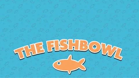 The Fishbowl banner