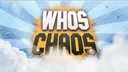 Whos Chaos banner