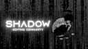 ✧ Shadow | Editing Community banner