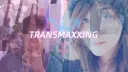 transmaxxing Banner
