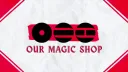 OurMagicShop banner