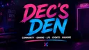 Dec's Den Discord server banner