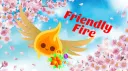 🔥 Friendly Fire 🔥 banner