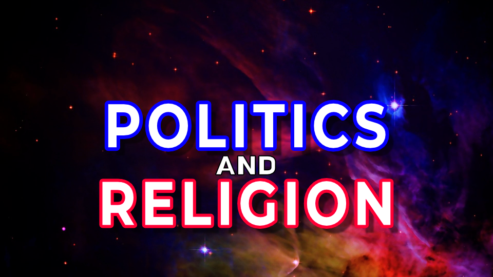 Politics & Religion