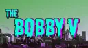 The Bobby V banner