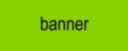banner