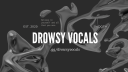 Drowsy Vocals Discord server banner