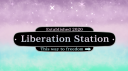 ☁Liberation Station☁ Discord server banner