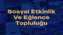 Sosyal Etkinlik ve Eğlence Topluluğu banner