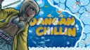 ⊹。゚🪼 Dangan Chillin 🐬。゚𓇼 banner