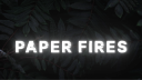 Paper Fires banner