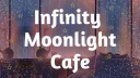 ☆ Infinity Moonlight Café ☆ banner