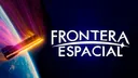 Frontera Espacial banner