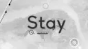 Stay. banner
