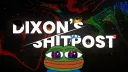 Dixon's Shitpost banner