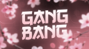 GANG BANG banner