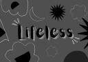 Lifeless!  Banner