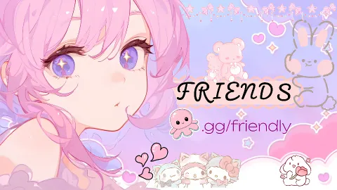 Friends | Friendly ⋅ Guild ⋅ 24/7 Active ⋅ Social ⋅ Make Friends ⋅ Gaming ⋅ Anime ⋅ non dating ⋅ Sfw banner