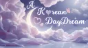 A Koɾeɑn DɑγDɾeɑm [FR/EN] banner