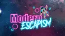 Modern Escapism banner