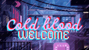 🩸ColdBlood🩸 banner
